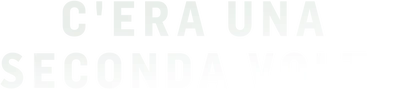 C'era una seconda volta
