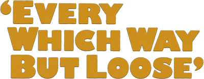 Every Which Way but Loose