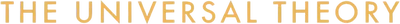 The Universal Theory