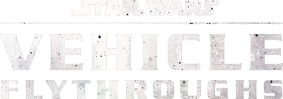 Star Wars Vehicle Flythroughs