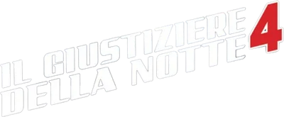 Il giustiziere della notte 4