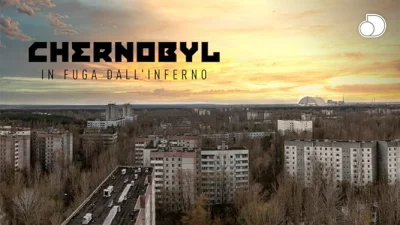 Chernobyl: In fuga dall'inferno