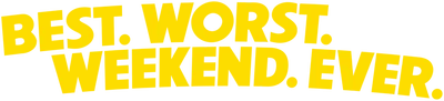 Best.Worst.Weekend.Ever.