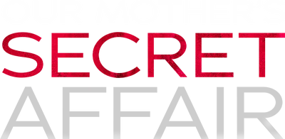 Our Mother's Secret Affair