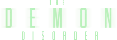 The Demon Disorder