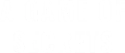 A Game of Secrets