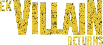 Ek Villain Returns