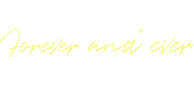 Forever and Ever