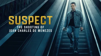 Suspect: The Shooting of Jean Charles de Menezes