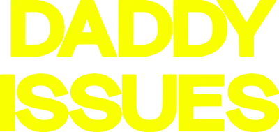 Daddy Issues