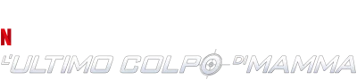 L'ultimo colpo di mamma