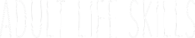 Adult Life Skills