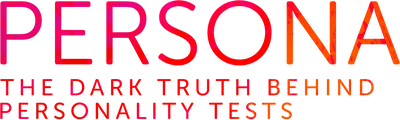 Persona: The Dark Truth Behind Personality Tests