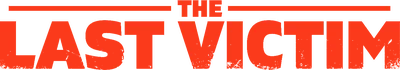 The Last Victim