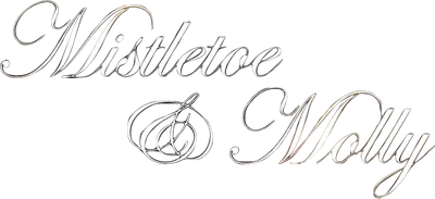 Mistletoe & Molly