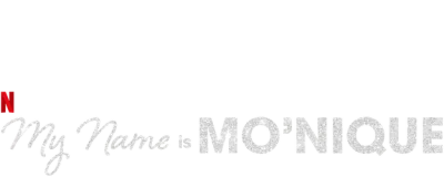 My Name Is Mo'Nique