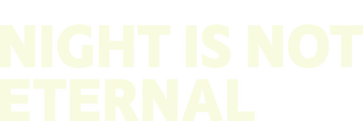 Night Is Not Eternal