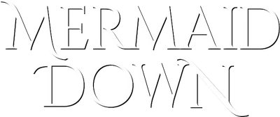 Mermaid Down