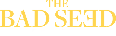The Bad Seed Returns