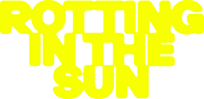 Rotting in the Sun