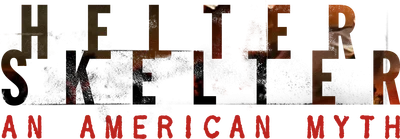 Helter Skelter: An American Myth