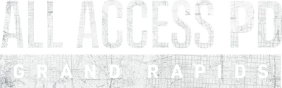 All Access PD: Grand Rapids