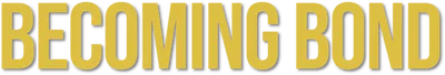 Becoming Bond