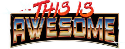 WWE This Is Awesome