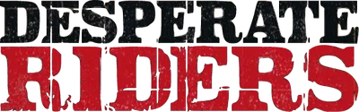 Desperate Riders