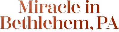 Miracle in Bethlehem, PA