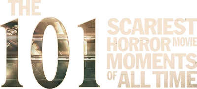 The 101 Scariest Horror Movie Moments of All Time