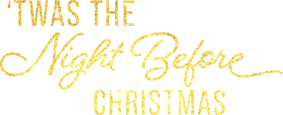 'Twas the Night Before Christmas