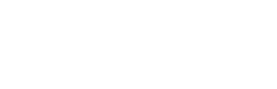 Elizabeth Is Missing