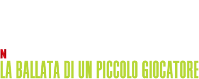 La ballata di un piccolo giocatore