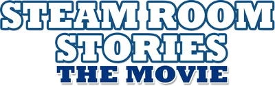 Steam Room Stories: The Movie