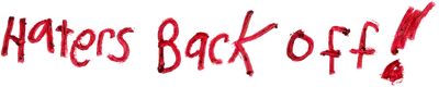 Haters Back Off