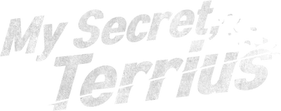My Secret, Terrius