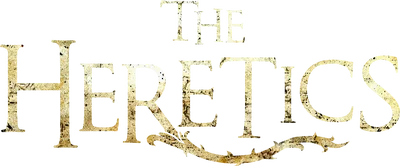 The Heretics