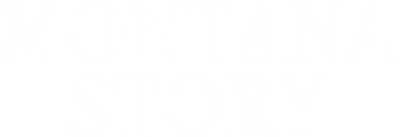 Montana Story