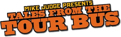 Mike Judge Presents: Tales from the Tour Bus