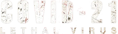 COVID-21: Lethal Virus