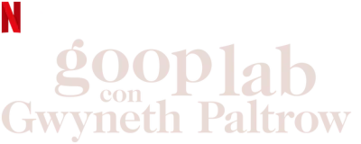 Goop lab con Gwyneth Paltrow