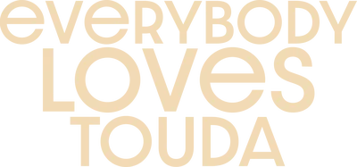 Everybody Loves Touda