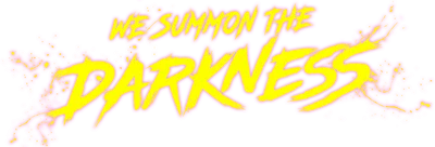 We Summon the Darkness