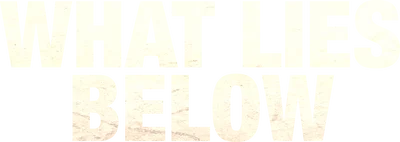 What Lies Below