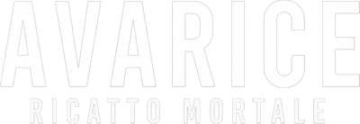 Avarice - Ricatto mortale