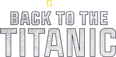 Titanic: ritorno negli abissi