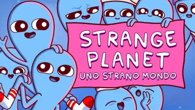 Strange Planet - Uno strano mondo