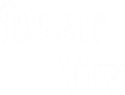 Dear Viv