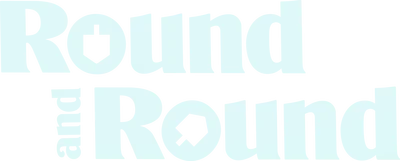 Round and Round